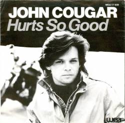 John Mellencamp : Hurts So Good